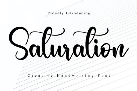 Saturation: A Handwritten Font with Timeless Appeal